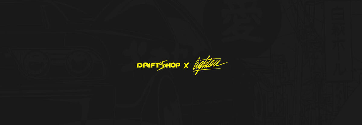 DriftShop x Lighton