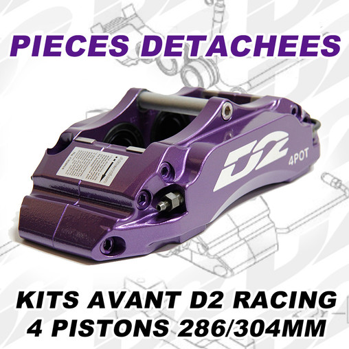 Pièces Détachées pour Kits Avant D2 Racing - 4 Pistons 286/304 mm