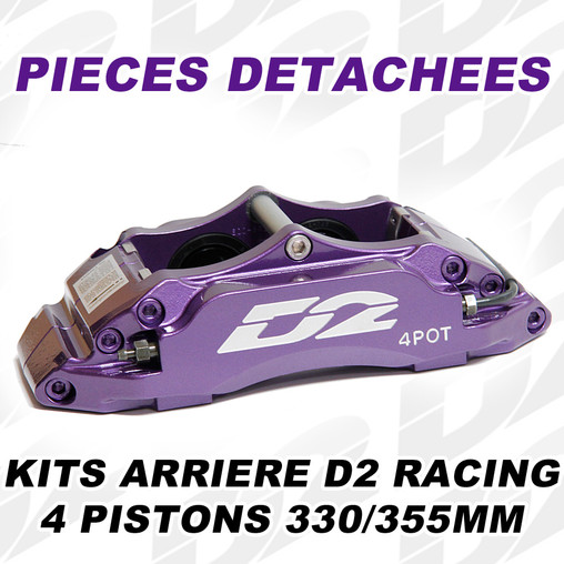 Pièces Détachées pour Kits Arrière D2 Racing - 4 Pistons 330/355 mm