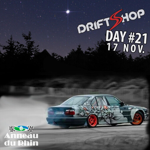 DriftShop Day #21, Anneau du Rhin, 17 Novembre 2023